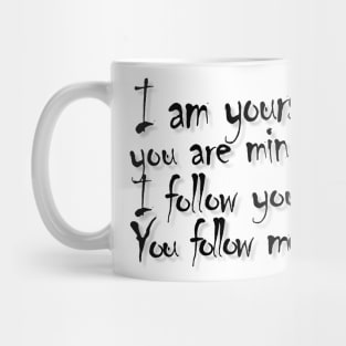 I am yours Mug